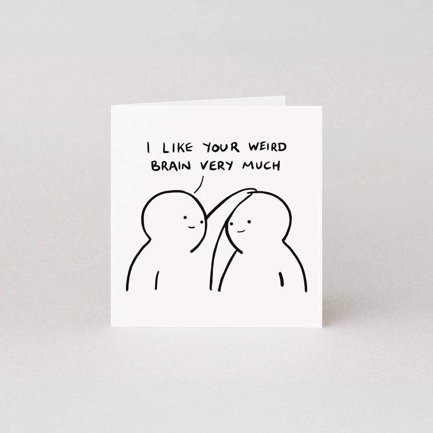 Studio Boketto - I Like Your Weird Brain Very Much card | Scout & Co