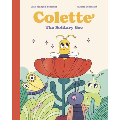 Colette: The Solitary Bee - Jean-François Sénéchal | Scout & Co