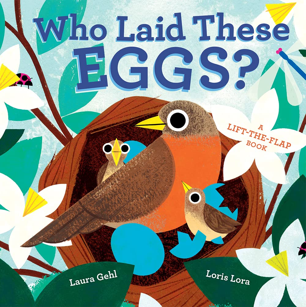 Who Laid These Eggs? lift-the-flap book - Laura Gehl | Scout & Co
