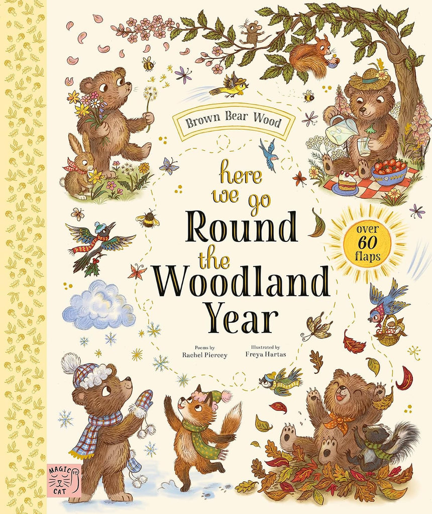 Brown Bear Wood: Here We Go Round the Woodland Year: A Lift-the-Flap Book - Rachel Piercey