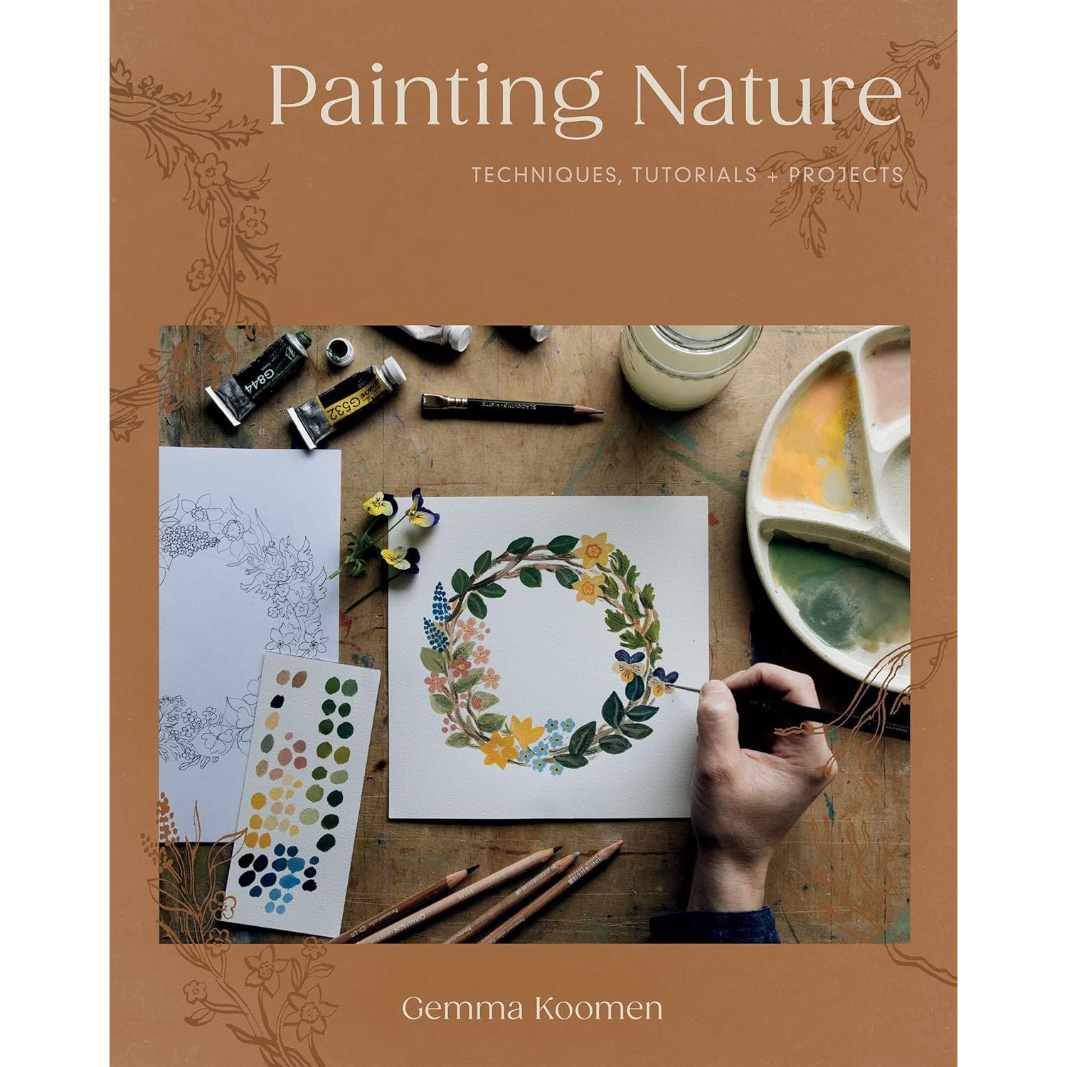 Painting Nature: Techniques, Tutorials & Projects - Gemma Koomen | Scout & Co