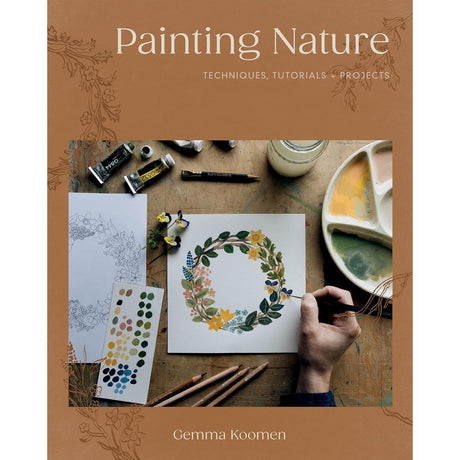 Painting Nature: Techniques, Tutorials & Projects - Gemma Koomen | Scout & Co