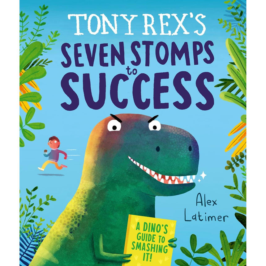 Tony Rex's Seven Stomps to Success - Alex Latimer | Scout & Co