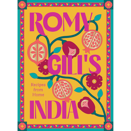 Romy Gill's India: Recipes from Home - Romy Gill | Scout & Co