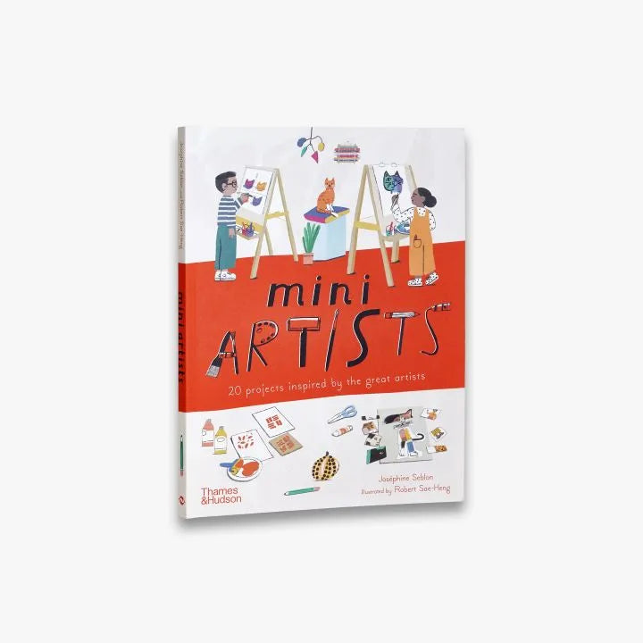 Mini Artists: 20 projects inspired by the great artists - Josephine Seblon | Scout & Co