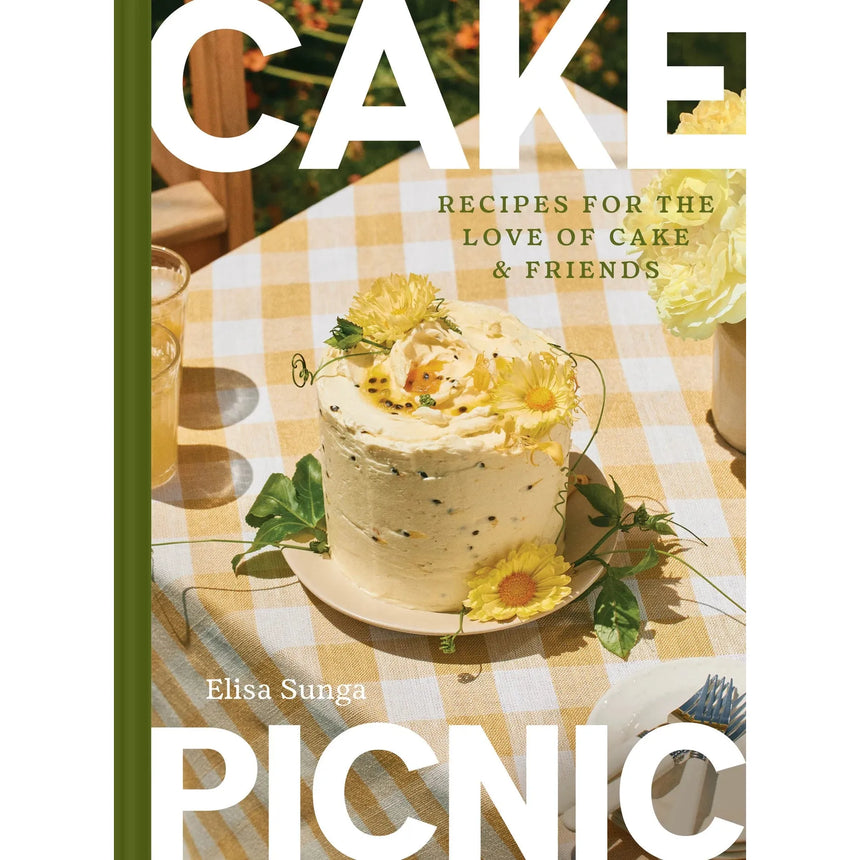 Cake Picnic: Recipes for the love of cake and friends - Elisa Sunga | Scout & Co