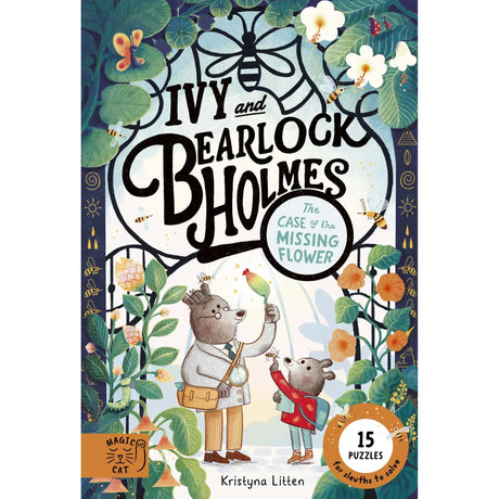 Ivy and Bearlock Holmes: the Case of the Missing Flower - Kristyna Litten | Scout & Co