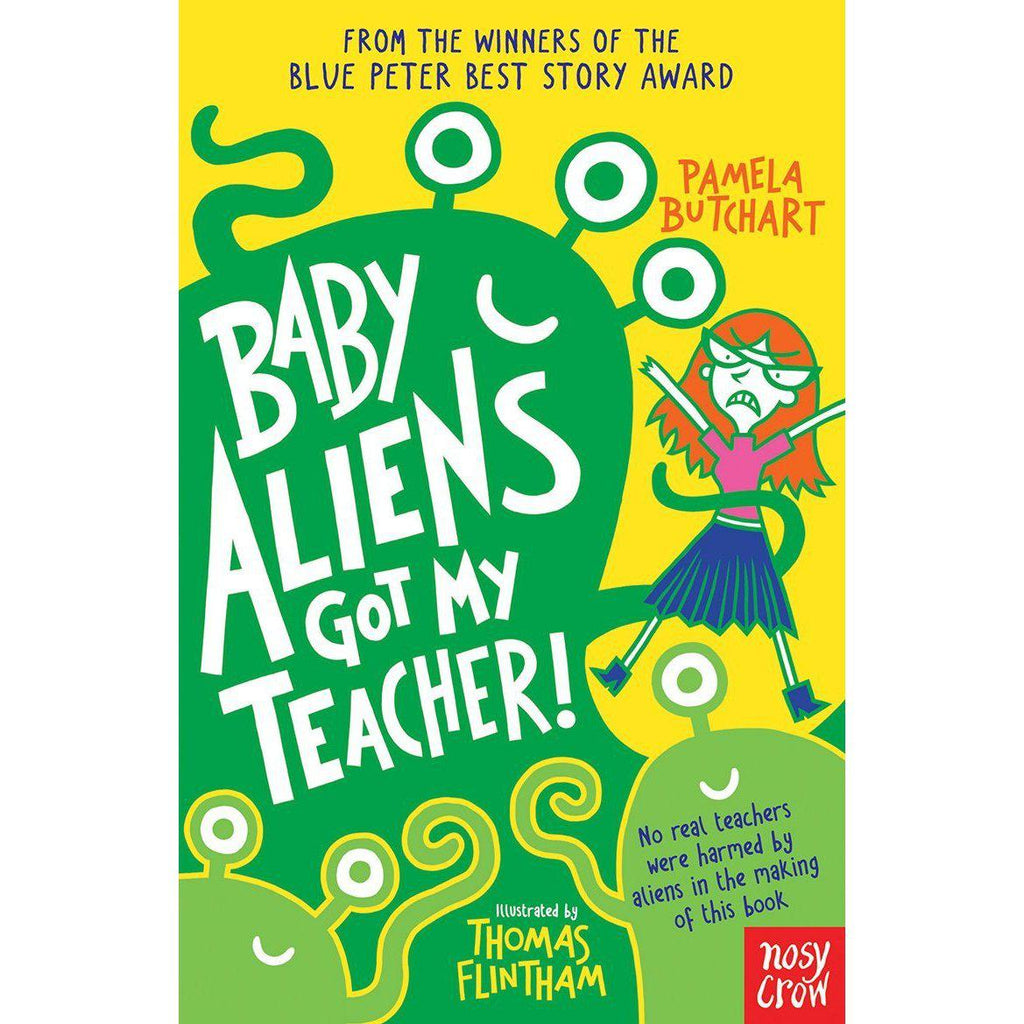 Baby Aliens Got My Teacher - Pamela Butchart | Scout & Co
