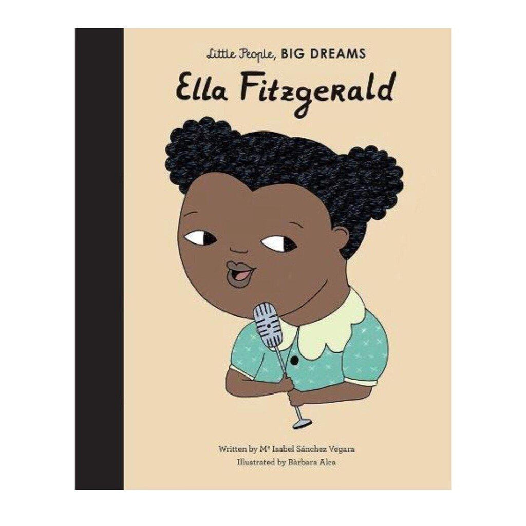 Little People, Big Dreams: Ella Fitzgerald - Isabel Sanchez Vegara | Scout & Co