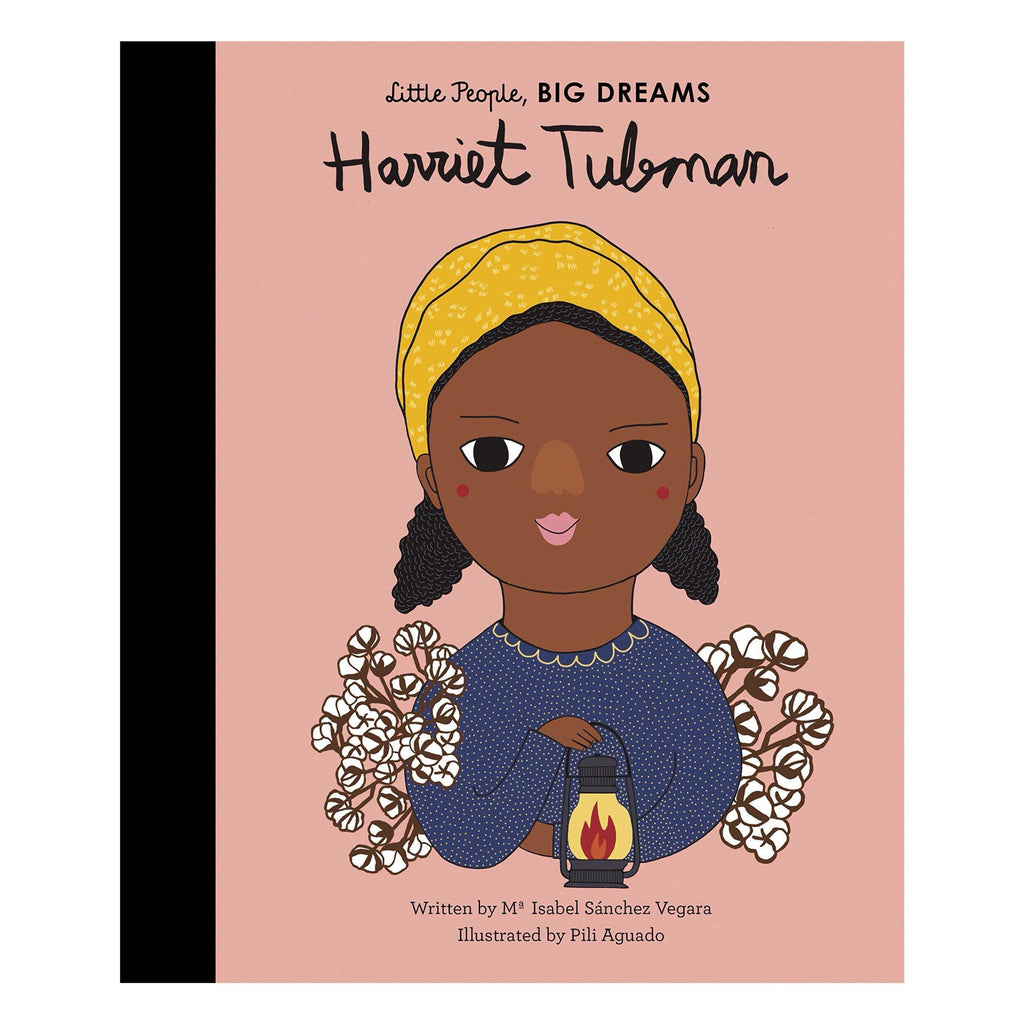 Little People, Big Dreams: Harriet Tubman - Isabel Sanchez Vegara | Scout & Co
