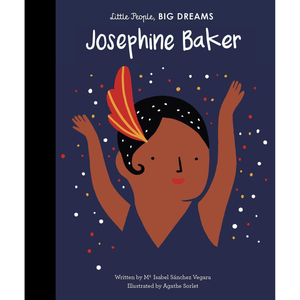 Little People, Big Dreams: Josephine Baker - Isabel Sanchez Vegara | Scout & Co