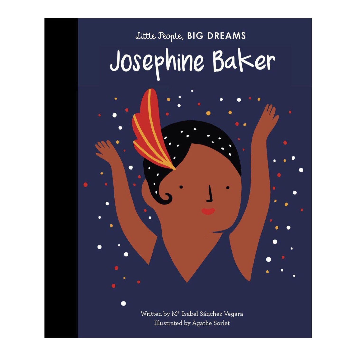 Little People, Big Dreams: Josephine Baker - Isabel Sanchez Vegara | Scout & Co