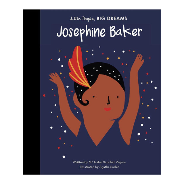 Little People, Big Dreams: Josephine Baker - Isabel Sanchez Vegara | Scout & Co