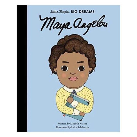 Little People, Big Dreams: Maya Angelou - Lisbeth Kaiser | Scout & Co