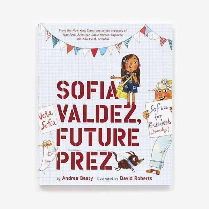 Sofia Valdez, Future Prez - Andrea Beaty | Scout & Co