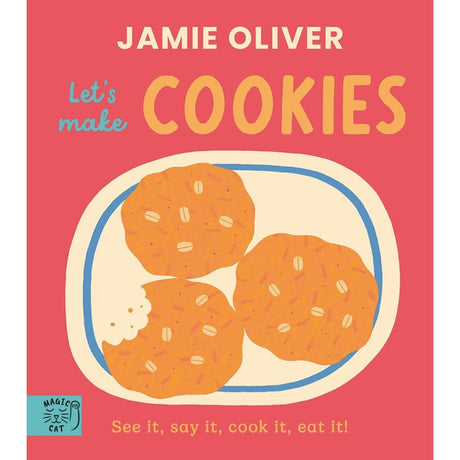 Jamie Oliver: Let's Make Cookies board book | Scout & Co