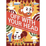 Off With Your Head! A game of cards, courts & sudden death | Scout & Co