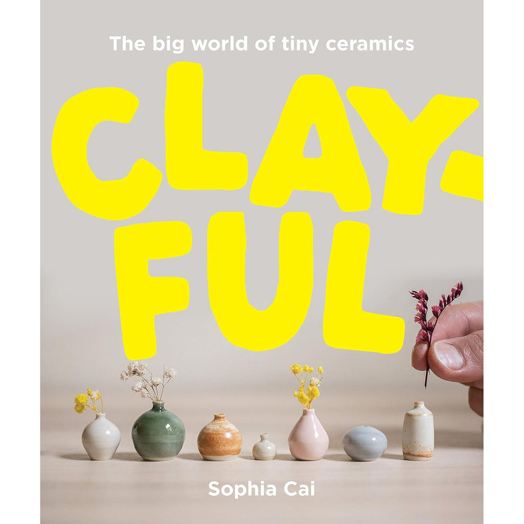 Clay-ful: The big world of tiny ceramics - Sophia Cai | Scout & Co