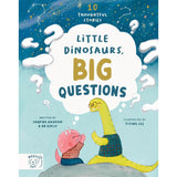 Little Dinosaurs, Big Questions: 10 thoughtful stories - Swapna Haddow | Scout & Co