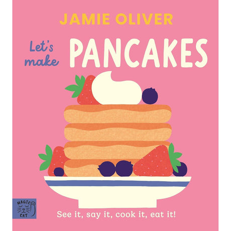 Jamie Oliver: Let's Make Pancakes board book | Scout & Co