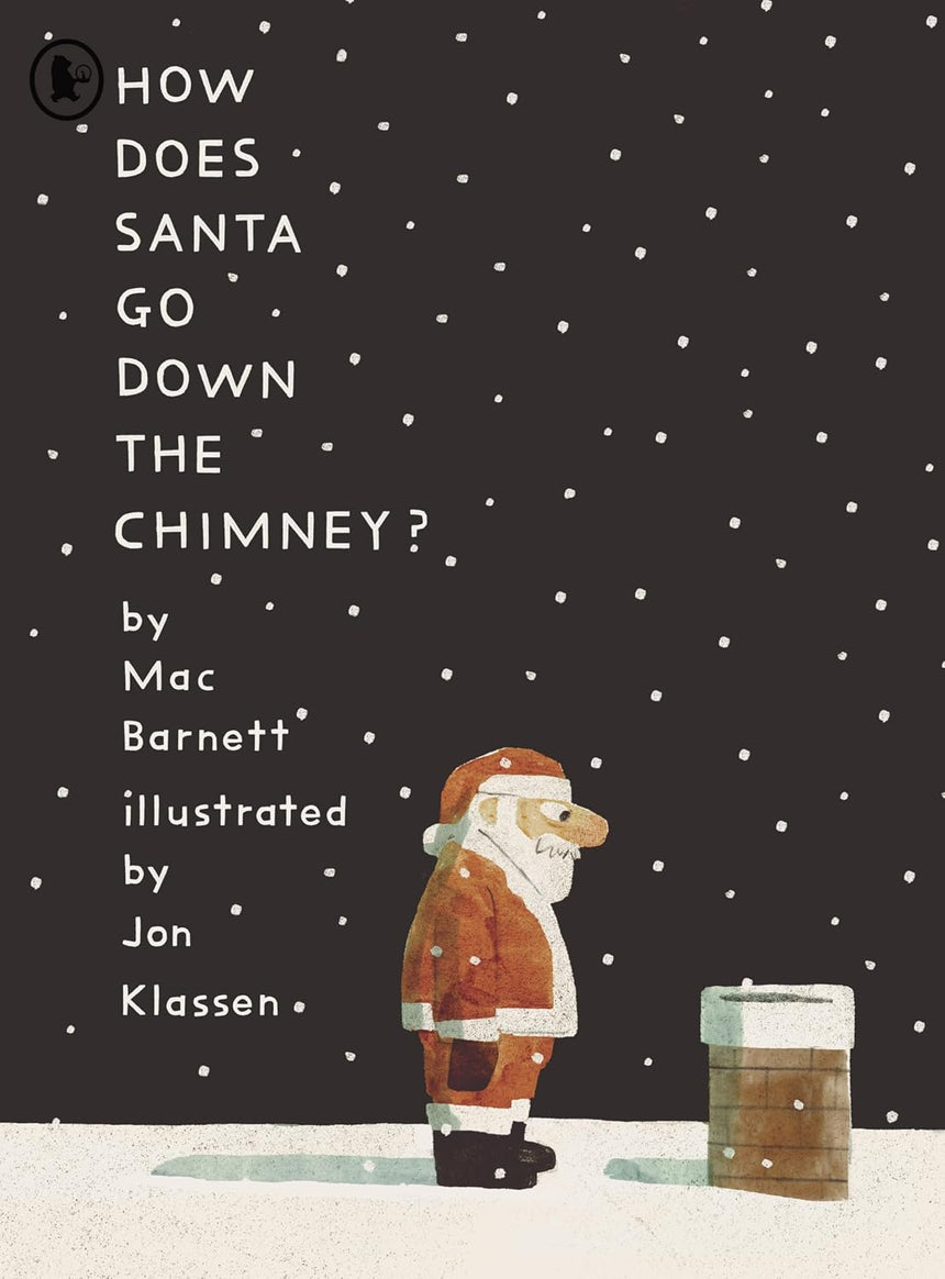 How Does Santa Go Down The Chimney? - Mac Barnett & Jon Klassen