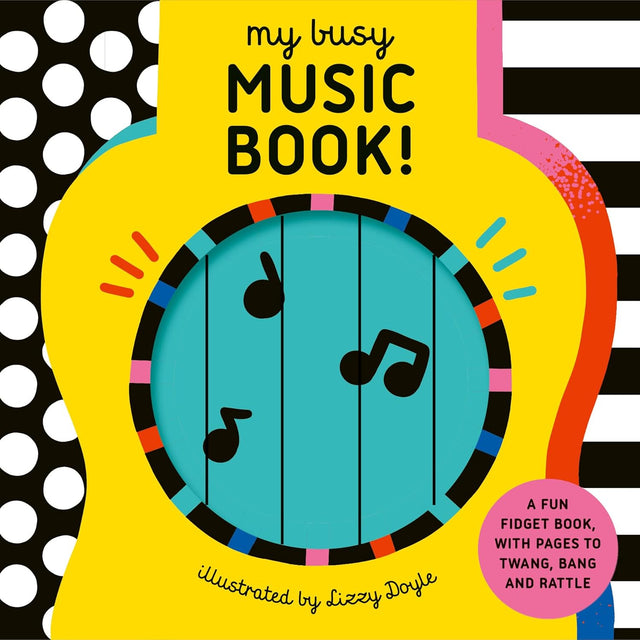My Busy Music Book!: A Playful Music Book with Pages to Twang, Bang, and Rattle! | Scout & Co