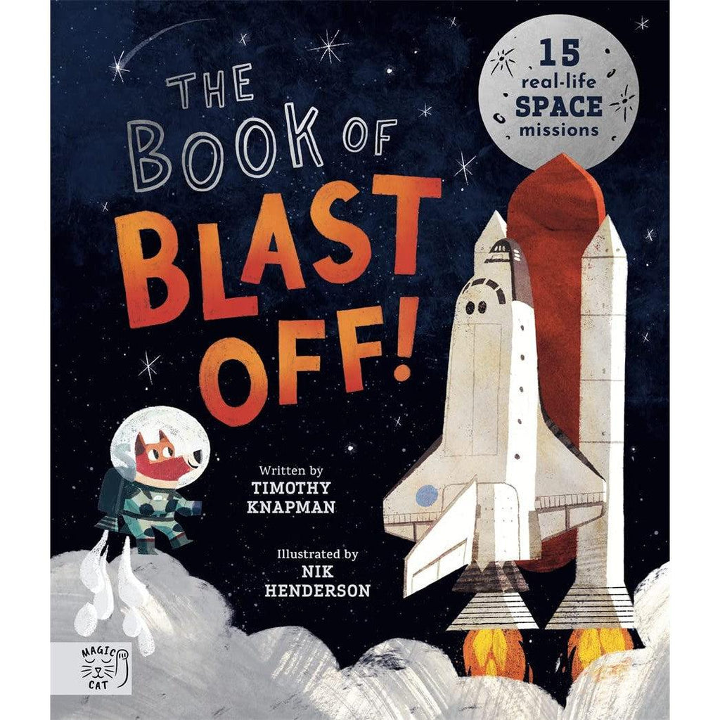 The Book Of Blast Off! - Timothy Knapman | Scout & Co
