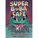 Super Boba Café #2: Home Sea Home graphic novel - Nidhi Chanan | Scout & Co