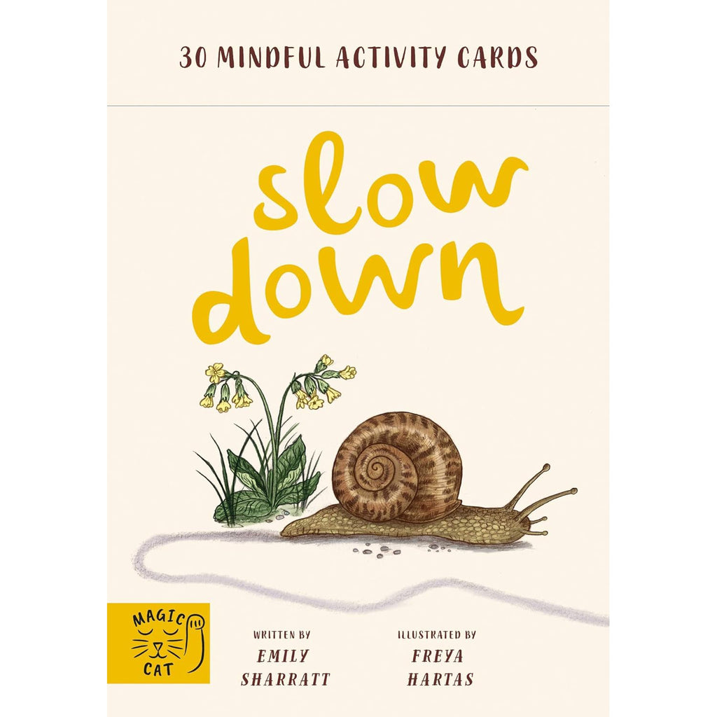 Slow Down: 30 Mindful Activity Cards - Emily Sharratt & Freya Hartas | Scout & Co