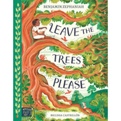 Leave the Trees, Please - Benjamin Zephaniah | Scout & Co