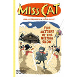 Miss Cat: The Mystery of The Melting SNow - Jean-Luc Fromental & Joëlle Jolivet | Scout & Co