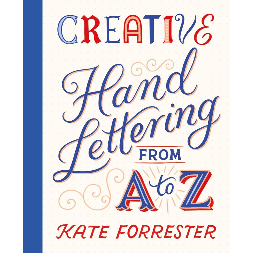 Creative Hand Lettering From A to Z - Kate Forrester | Scout & Co