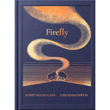 Firefly - Robert Macfarlane & Luke Adam Hawker | Scout & Co