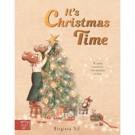 It's Christmas Time: a cosy countdown with stories to share - Birgitta Sif | Scout & Co