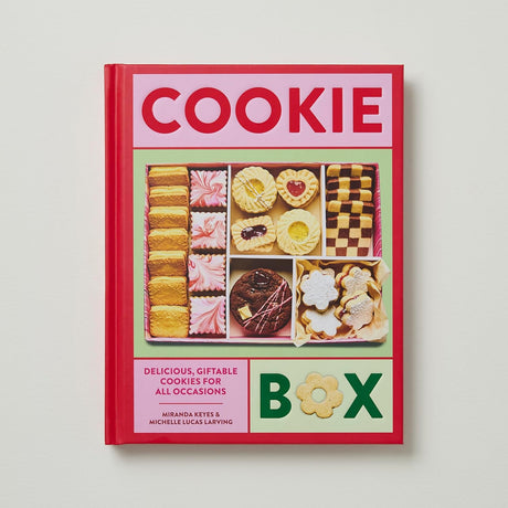 Cookie Box: Delicious, Giftable Cookies for All Occasions - Michelle Lucas Larving & Miranda Keyes | Scout & Co