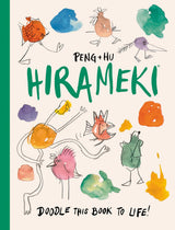 Hirameki: Doodle this book to life! - Peng & Hu