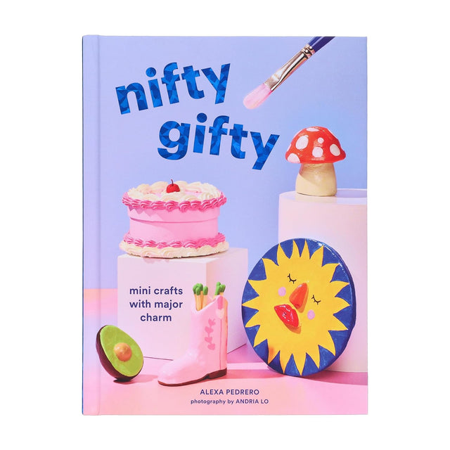 Nifty Gifty: Mini Crafts with Major Charm - Alexa Pedrero | Scout & Co