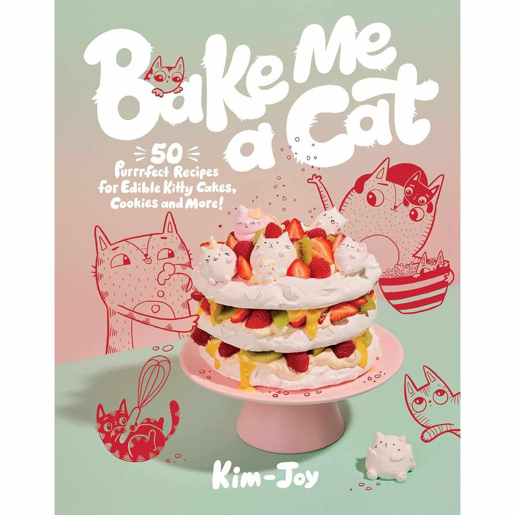Bake Me A Cat: 50 purrfect recipes - Kim-Joy | Scout & Co