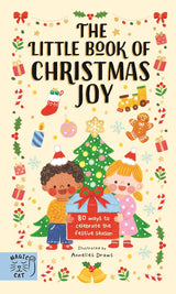 The Little Christmas Book Of Joy: 80 Ways To Celebrate The Festive Season - Annelies Draws