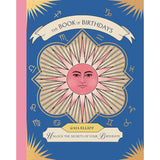 The Book of Birthdays: Unlock the Secrets of Your Birthdate - Gaia Elliott | Scout & Co