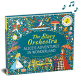 The Story Orchestra: Alice's Adventures in Wonderland - Jessica Courtney-Tickle | Scout & Co
