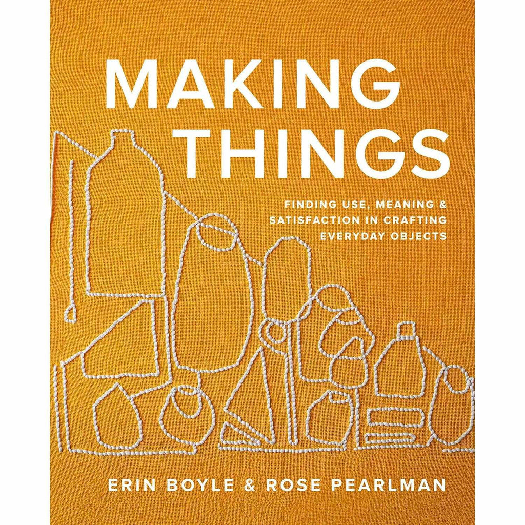 Making Things - Erin Boyle & Rose Pearlman | Scout & Co