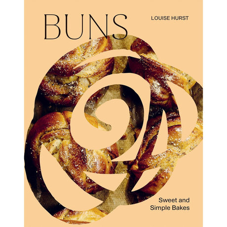 Buns: Sweet & Simple Bakes - Louise Hurst | Scout & Co