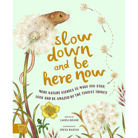 Slow Down And Be Here Now - Laura Brand | Scout & Co