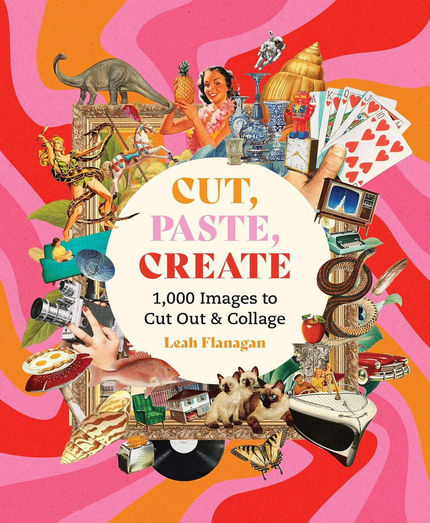 Cut, Paste, Create: 1,000 Images to Cut Out & Collage - Flanzella
