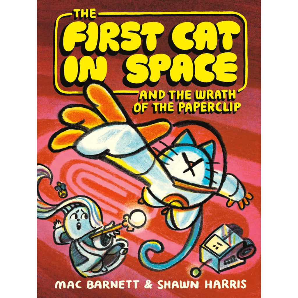 The First Cat in Space and the Wrath of the Paperclip - Mac Barnett & Shawn Harris | Scout & Co