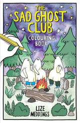 The Sad Ghost Club colouring book - Lize Meddings