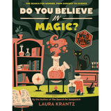 Do You Believe In Magic? - Laura Krantz | Scout & Co