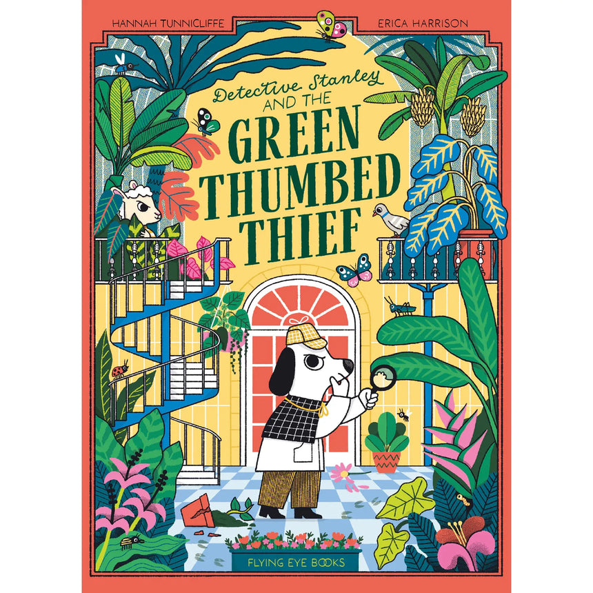 Detective Stanley and the Green Thumbed Thief - Hannah Tunnicliffe | Scout & Co