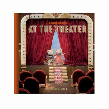 The Mouse Mansion: At The Theatre - Karina Schaapman | Scout & Co
